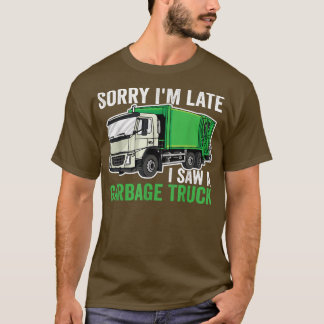 Het spijt me dat ik te laat een Man voor vuilnis o T-shirt