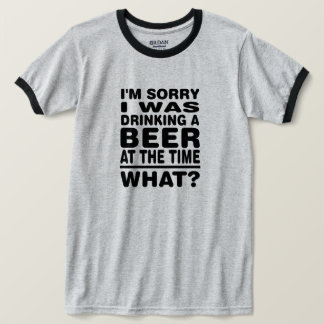 Het spijt me dat ik toen een biertje drink. t-shirt