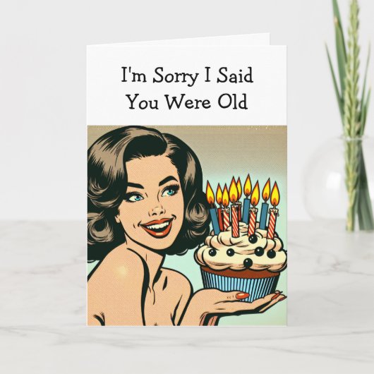 Het spijt me dat ik zei dat je oud was | Grappige Kaart (Voorkant)