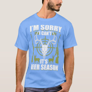 Het spijt me dat ik zijn dieper jachtseizoen verra t-shirt