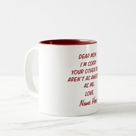 Het spijt me dat je andere Kinderen niet zo Geweld Tweekleurige Koffiemok (Voorkant links)