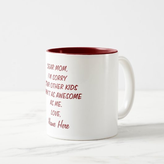Het spijt me dat je andere Kinderen niet zo Geweld Tweekleurige Koffiemok (Voorkant rechts)
