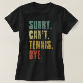 Het spijt me dat vrouwen geen tennis kunnen zijn,  t-shirt (Design voorkant)
