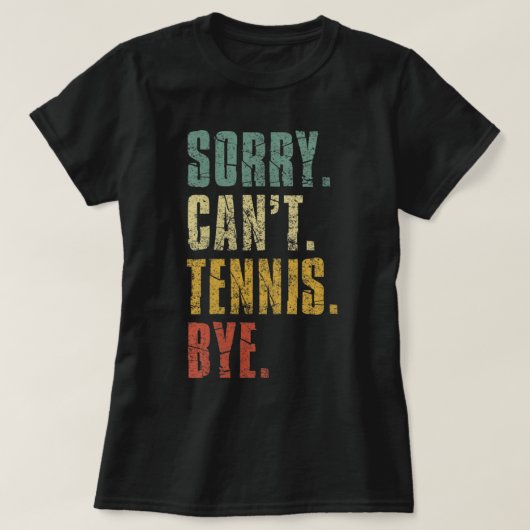 Het spijt me dat vrouwen geen tennis kunnen zijn,  t-shirt (Design voorkant)