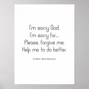 Het spijt me, God. Vergeef me alsjeblieft. Poster