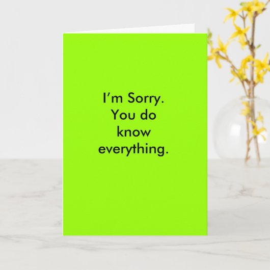 Het spijt me. Je weet alles. Kaart (Gele Bloem)