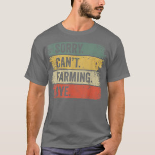 Het spijt me niet dat het boerendeeg Farmer is. T-shirt