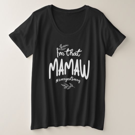 Het spijt me niet erg. grote maat t-shirt (Design voorkant)