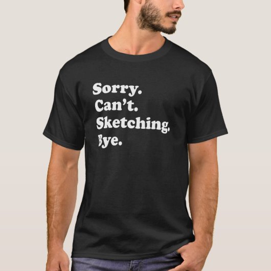 Het spijt me niet, Sketching T-shirt (Voorkant)