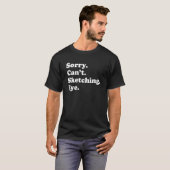 Het spijt me niet, Sketching T-shirt (Voorkant volledig)