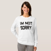 Het spijt me niet t-shirt (Voorkant volledig)
