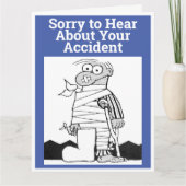 Het spijt me van je ongeluk. Grappig word goed Kaart (Voorkant)