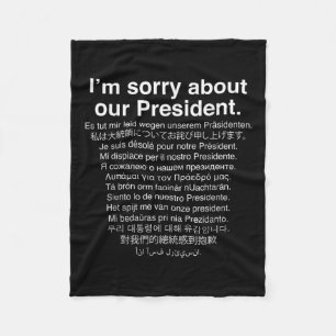 Het spijt me van ons President Funny Anti Trump Fleece Deken