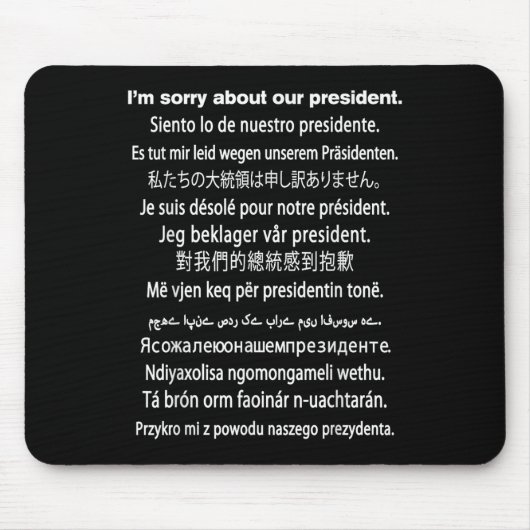 Het spijt me van ons President Shirt Donald Trump  Muismat (Voorkant)