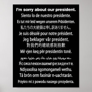 Het spijt me van ons President Shirt Donald Trump  Poster