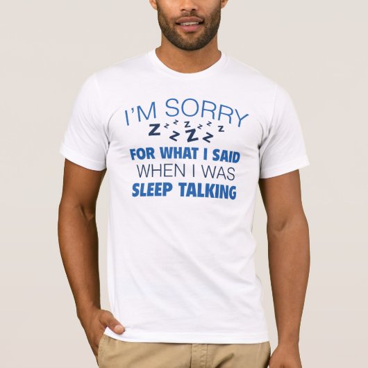 Het spijt me voor wat ik zei t-shirt (Voorkant)
