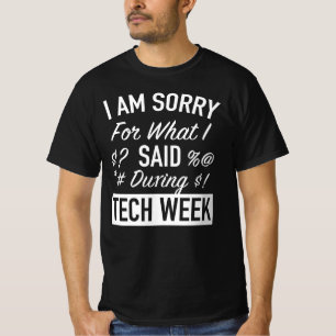Het spijt me voor wat ik zei tijdens de technische t-shirt
