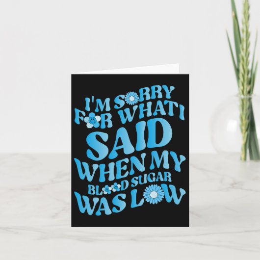Het spijt me voor wat ik zei toen mijn bloedsuiker kaart (Voorkant)