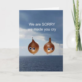 Het spijt ons dat we je aan het huilen hebben gema kaart