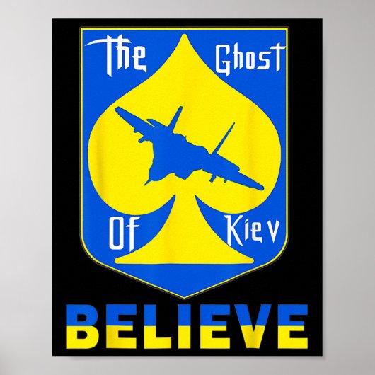 Het spook van Kiev Believe - Ik sta achter Oekraïn Poster (Voorkant)