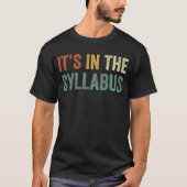 Het staat in het Syllabus Retro Tenure Professor C T-shirt (Voorkant)