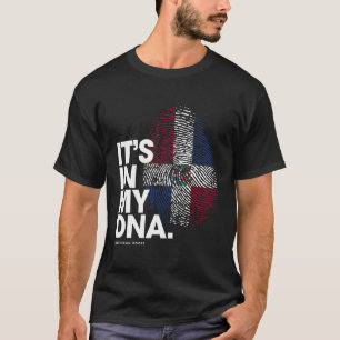 Het staat in mijn DNA Dominicaanse Republiek vlag  T-shirt