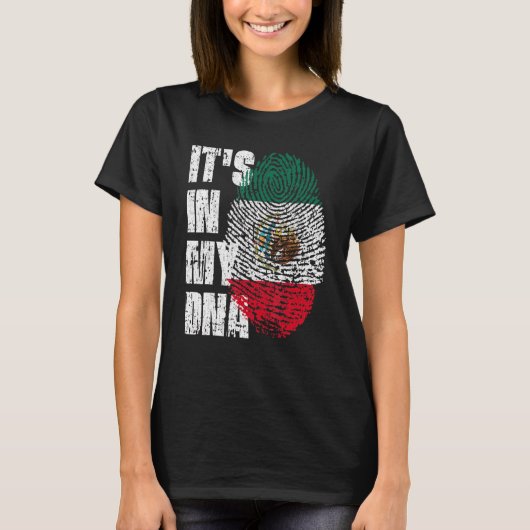 Het staat in mijn DNA Mexico vlag Mexicaans T-shirt (Voorkant)