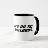 Het staat op de syllabus. mok (Voorkant rechts)