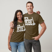 Het staat op het punt om grappige Plumber Pun neer T-shirt (Unisex)
