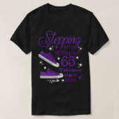 Het stappen in mijn 65 hoofdstuk fabelachtig sinds t-shirt (Design voorkant)