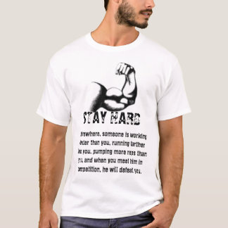 Het STAY HARD T-shirt