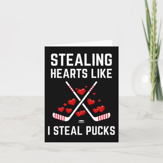 Het stelen hoort net zoals ik Steal Pucks Valentij Kaart (Voorkant)