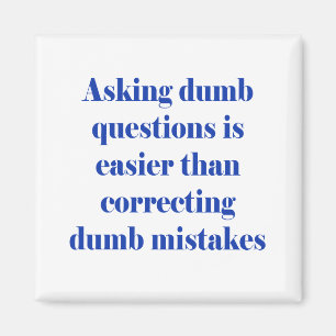 Het stellen van domme vragen is gemakkelijker magneet