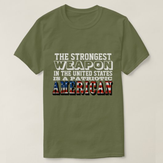 HET STERKSTE WAPEN IS EEN PATRIOTISCH AMERIKAANS T-SHIRT (Design voorkant)