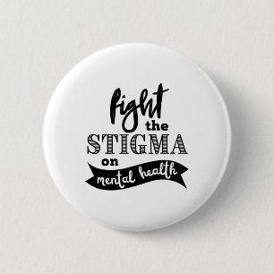 Het stigma mentale gezondheidsbewustzijn mentale p ronde button 5,7 cm