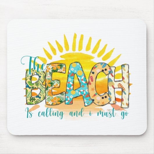 Het strand belt en ik moet gaan muismat (Voorkant)