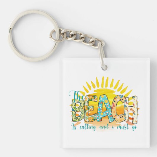 Het strand belt en ik moet gaan sleutelhanger (Voorkant)