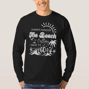 Het strand belt en ik moet naar een doorbloeding. t-shirt