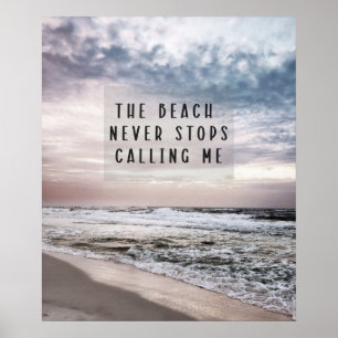 Het strand houdt nooit op roepen me Citaat Poster