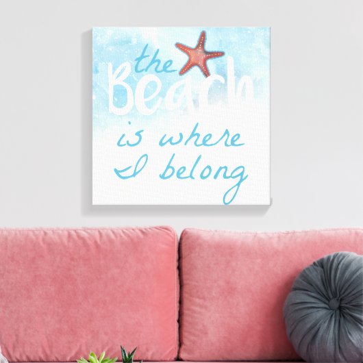 Het strand is waar ik sta bij Starfish Canvas Afdruk (Insitu (Woonkamer))