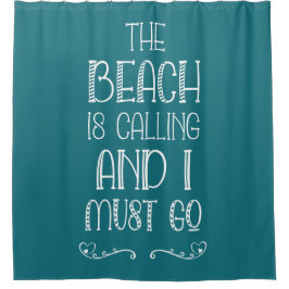 Het strand noemt de Humoureuze citaat turquoise Douchegordijn