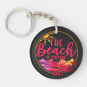 Het strand roept en ik moet gaan-76767 sleutelhanger