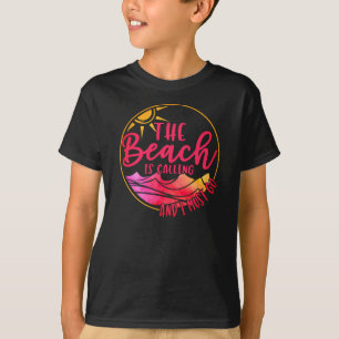 Het strand roept en ik moet gaan t-shirt