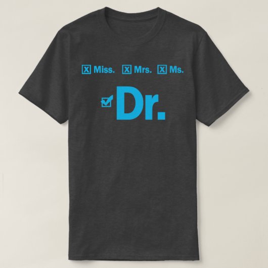 Het studeren van het PhD studentencadeau T-shirt (Design voorkant)