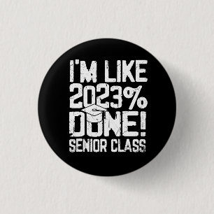 Het studeren van High School ik ben als 2023% Geda Ronde Button 3,2 Cm