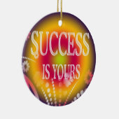 Het succes is uw-3 citaat van Word Keramisch Ornament (Rechts)