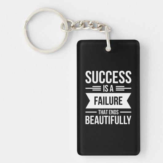 Het succes van de geboorte Gift is een mislukking Sleutelhanger (Voorkant)