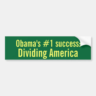 Het succes van Obama #1: Amerika verdelen Bumpersticker