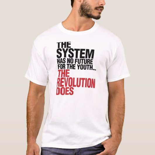 HET SYSTEEM HEEFT GEEN TOEKOMST VOOR DE JEUGD T-SHIRT (Voorkant)