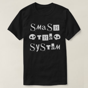 Het systeem kapot slaan t-shirt